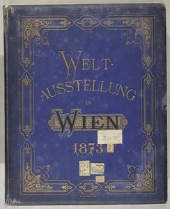 WELT AUSSTELLUNG INWIEN 1873/OSCAR KRAMER WIEN/澳国維府万国博覧会写真帖